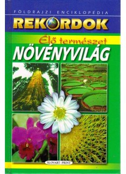 Ceman, Róbert - Élő természet - Növényvilág, Bratislava 2007 antikvár könyv