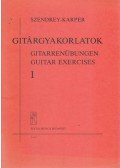 Szendrey-Karper László - Gitárgyakorlatok I.