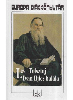 Lev Tolsztoj - Ivan Iljics halála Lev Tolsztoj - Ivan Iljics halála, Budapest 2003 antikvár könyv