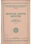 Keller Lajos - Magyar anyák könyve VII.