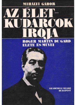 Mihályi Gábor - Az életkudarcok írója Mihályi Gábor - Az életkudarcok írója, Budapest 1981 antikvár könyv