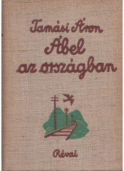 Tamási Áron - Ábel az országban Tamási Áron - Ábel az országban, 1935 antikvár könyv