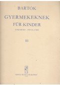 Bartók Béla - Bartók Béla gyermekeknek III.