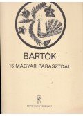 Bartók Béla - 15 magyar parasztdal