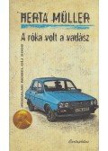 Herta Müller - A róka volt a vadász