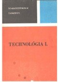 Örkényi József,Fodor László - Technológia I.