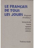 Kalocsay Tibor,Dr. Kelemen Tiborné - Le Francais de tous les jours