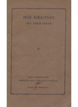 Farkas Sándor - Irák Királyság Farkas Sándor - Irák Királyság, Nagyenyed 1931 antikvár könyv