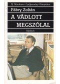 Fábry Zoltán - A vádlott megszólal