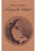 Szabó Magda - Régimódi történet