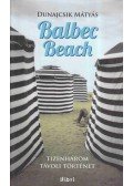 DUNAJCSIK MÁTYÁS - Balbec Beach