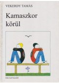 Vekerdy Tamás - Kamaszkor körül