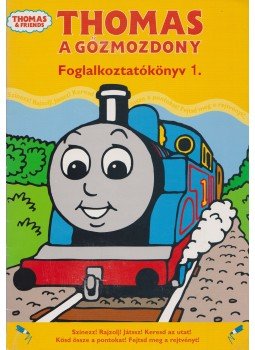 Tomanné Jankó Katalin (szerk.) - Thomas a gőzmozdony Tomanné Jankó Katalin (szerk.) - Thomas a gőzmozdony, Budapest 2007 antikvár könyv