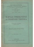 Fraknói Vilmos - Mátyás törekvései a császári trónra