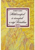 Ecsedy Ildikó - Hétköznapok és ünnepek a régi Kínában
