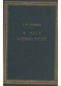 Jean Mistler D'Auriol - A múlt szerelmese