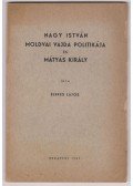 Elekes Lajos - Nagy István moldvai vajda politikája és Mátyás király