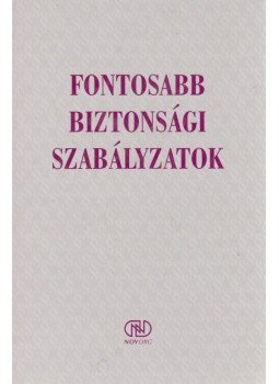 Nemeskey Károly, Dr. Varga László - Fontosabb biztonsági szabályzatok, Budapest 1999 antikvár könyv