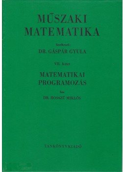 Hosszú Miklós - Műszaki matematika VII. kötet, Budapest 1969 antikvár könyv