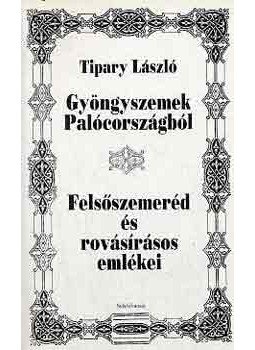 Tipary László - Gyöngyszemek Palócországból, Pozsony-Bratislava 1995 antikvár könyv