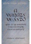 Ráth-Végh István - A varázsvessző