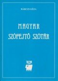 Bárczi Géza - Magyar szófejtő szótár