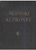 Dr. Palotás László - Mérnöki kézikönyv 1.