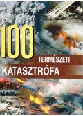 Kuttor Eszter - 100 természeti katasztrófa