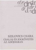 Szilovics Csaba - Csalás és jogkövetés az adójogban (dedikált)