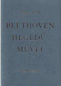 Szigeti József - Beethoven hegedűművei