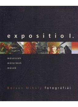 Gosztonyi Ferenc (szerk.) - Expositio I. Gosztonyi Ferenc (szerk.) - Expositio I., Budapest 2006 antikvár könyv