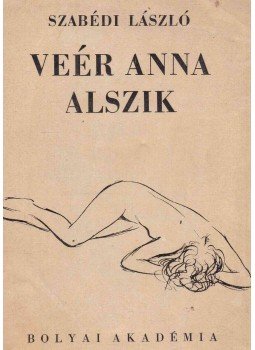Szabédi László - Veér Anna alszik Szabédi László - Veér Anna alszik, Budapest 1941 antikvár könyv