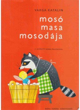 Varga Katalin - Mosó Masa mosodája Varga Katalin - Mosó Masa mosodája, Budapest 1992 antikvár könyv