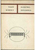 Nagy Károly - Elektrodinamika a speciális relativitás elméletének rövid ismertetésével