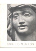 Borsos Miklósné - Borsos Miklós szobrászművész kiállítása, Nemzeti Szalon 1957