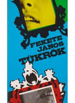 Fekete János - Tükrök (dedikált), Budapest 1981 antikvár könyv
