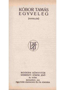 Kóbor Tamás - Egyveleg/Kleinman Márta/Bágyadt mosolygás/Négyen a tűz körül, Budapest 1911 antikvár könyv