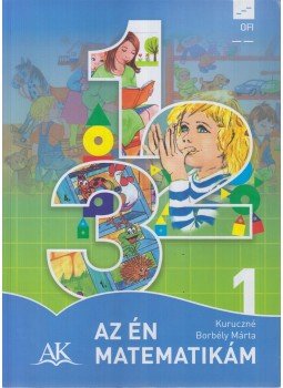 KURUCZNÉ BORBÉLY MÁRTA  - Az én matematikám 1., Eger 2018 antikvár könyv