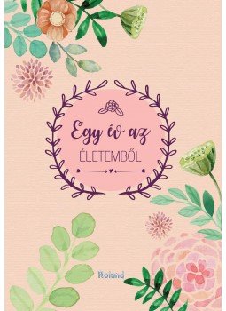Lengyel Orsolya - Egy év az életemből (rózsaszín) Lengyel Orsolya - Egy év az életemből (rózsaszín), null 2017 antikvár könyv
