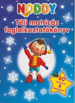 Tomanné Jankó Katalin (szerk.) - Noddy - Téli matricás foglalkoztatókönyv Tomanné Jankó Katalin (szerk.) - Noddy - Téli matricás foglalkoztatókönyv, 2008 antikvár könyv