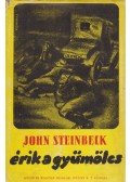John Steinbeck - Érik a gyümölcs