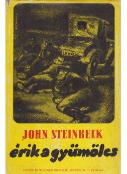 John Steinbeck - Érik a gyümölcs John Steinbeck - Érik a gyümölcs, Budapest 0 antikvár könyv