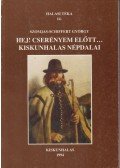 Szomjas Schiffert György - Hej! Cserényem előtt...
