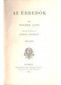 Loti, Pierre - Az ébredők I-II. (egy kötetben)
