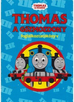 - Thomas a gőzmozdony - Thomas a gőzmozdony, 2008 antikvár könyv