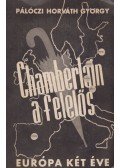 Pálóczi Horváth György - Chamberlain a felelős