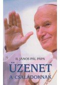 II. János Pál pápa - Üzenet a családoknak