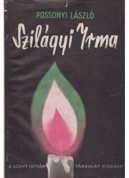 Possonyi László - Szilágyi Irma Possonyi László - Szilágyi Irma, Budapest 0 antikvár könyv