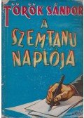 Török Sándor - A szemtanu naplója