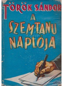 Török Sándor - A szemtanu naplója Török Sándor - A szemtanu naplója, 0 antikvár könyv
